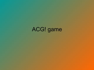 ACG! game 