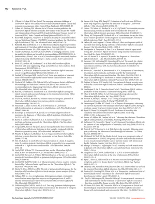 The American Journal of GASTROENTEROLOGY VOLUME 108 | APRIL 2013 www.amjgastro.com
492 Surawicz et al.
26. Larson AM, Fung AM, Fang FC. Evaluation of tcdB real-time PCR in a
three-step diagnostic algorithm for detection of toxigenic Clostridium
difficile. J Clin Microbiol 2010;48:124–30.
27. Quinn CD, Sefers SE, Babiker W et al. C. Diff Quik Chek complete enzyme
immunoassay provides a reliable first-line method for detection of
Clostridium difficile in stool specimens. J Clin Microbiol 2010;48:603–5.
28. Cheng AC, Ferguson JK, Richards MJ et al. Australasian Society for Infec-
tious Diseases guidelines for the diagnosis and treatment of Clostridium
difficile infection. Med J Aust 2011;194:353–8.
29. Debast SB, van Kregten E, Oskam KM et al. Effect on diagnostic yield of
repeated stool testing during outbreaks of Clostridium difficile-associated
disease. Clin Microbiol Infect 2008;14:622–4.
30. Deshpande A, Pasupuleti V, Pant C et al. Potential value of repeat stool
testing for Clostridium difficile stool toxin using enzyme immunoassay?
Curr Med Res Opin 2010;26:2635–41.
31. Luo RF, Banaei N. Is repeat PCR needed for diagnosis of Clostridium
difficile infection? J Clin Microbiol 2010;48:3738–41.
32. Surawicz CM, McFarland LV, Greenberg RN et al. The search for a better
treatment for recurrent Clostridium difficile disease: the use of high dose
vancomycin combined with Saccharomyces boulardii. Clin Infect Dis
2000;31:1012–7.
33. Wenisch C, Parschalk B, Hasenhundl M et al. Comparison of vancomycin,
teicoplanin, metronidazole, and fusidic acid for the treatment of
Clostridium difficile-associated diarrhea. Clin Infect Dis 1996;22:813–8.
34. Gujja D, Friedenberg FK. Predictors of serious complications due to
Clostridium difficile infection. Aliment Pharmacol Ther 2009;29:635–42.
35. Fujitani S, George WI, Murthy AR. Comparison of clinical severity score
indices for Clostridium difficile infection. Infect Control Hosp Epidemiol
2011;32.
36. Dudukgian H, Sie E, Gonzalez-Ruiz C et al. Clostridium difficile colitis—
predictors of fatal outcome. J Gastrointest Surg 2010;14:315–22.
37. Chan S, Kelly M, Helme S et al. Outcomes following colectomy for
Clostridium difficile colitis. Int J Surg 2009;7:78–81.
38. Synnott K, Mealy K, Merry C et al. Timing of surgery for fulminating
pseudomembranous colitis. Br J Surg 1998;85:229–31.
39. Lamontagne F, Labbe AC, Haeck O et al. Impact of emergency colectomy
on survival of patients with fulminant Clostridium difficile colitis during an
epidemic caused by a hypervirulent strain. Ann Surg 2007;245:267–72.
40. Byrn JC, Maun DC, Gingold DS et al. Predictors of mortality after
colectomy for fulminant Clostridium difficile colitis. Arch Surg
2008;143:150–4; discussion 155.
41. Perera AD, Akbari RP, Cowher MS et al. Colectomy for fulminant Clostridium
difficile colitis: predictors of mortality. Am Surg 2010;76:418–21.
42. Sailhamer EA, Carson K, Chang Y et al. Fulminant Clostridium difficile coli-
tis: patterns of care and predictors of mortality. Arch Surg 2009;144:433–9;
discussion 439–40.
43. Pepin J, Vo TT, Boutros M et al. Risk factors for mortality following emer-
gency colectomy for fulminant Clostridium difficile infection. Dis Colon
Rectum 2009;52:400–5.
44. Alkhateeb SS, Neill M, Bar-Moshe S et al. Long-term prognostic value of
the combination of EORTC risk group calculator and molecular markers
in non-muscle-invasive bladder cancer patients treated with intravesical
Bacille Calmette-Guerin. Urol Ann 2011;3:119–26.
45. Bhangu S, Bhangu A, Nightingale P et al. Mortality and risk stratification
in patients with Clostridium difficile-associated diarrhoea. Colorectal Dis
2010;12:241–6.
46. Lungulescu OA, Cao W, Gatskevich E et al. CSI: a severity index for
Clostridium difficile infection at the time of admission. J Hosp Infect
2011;79:151–4.
47. Kyne L, Merry C, O’Connell B et al. Factors associated with prolonged
symptoms and severe disease due to Clostridium difficile. Age Ageing
1999;28:107–13.
48. Drekonja DM, Amundson WH, Decarolis DD et al. Antimicrobial use and risk
for recurrent Clostridium difficile infection. Am J Med 2011;124:1081 e1–7.
49. Teasley DG, Gerding DN, Olson MM et al. Prospective randomised trial of
metronidazole versus vancomycin for Clostridium difficile-associated
diarrhoea and colitis. Lancet 1983;2:1043–6.
50. Zar FA, Bakkanagari SR, Moorthi KM et al. A comparison of vancomycin
and metronidazole for the treatment of Clostridium difficile-associated
diarrhea, stratified by disease severity. Clin Infect Dis 2007;45:302–7.
51. Al-Nassir WN, Sethi AK, Nerandzic MM et al. Comparison of clinical and
microbiological response to treatment of Clostridium difficile-associated
disease with metronidazole and vancomycin. Clin Infect Dis 2008;47:56–62.
2. O’Brien JA, Lahue BJ, Caro JJ et al. The emerging infectious challenge of
Clostridium difficile-associated disease in Massachusetts hospitals: clinical and
economic consequences. Infect Control Hosp Epidemiol 2007;28:1219–27.
3. Cohen SH, Gerding DN, Johnson S et al. Clinical practice guidelines for
Clostridium difficile infection in adults: 2010 update by the Society for Health-
care Epidemiology of America (SHEA) and the Infectious Diseases Society of
America (IDSA). Infect Control and Hosp Epidemiol 2010;31:431–55.
4. Bauer MP, Kuijper EJ, van Dissel T. European Society of Clinical Microbiol-
ogy and Infectious Diseases (ESCMID): treatment guidance for Clostridium
difficile infection (CDI). Clin Microbiol Infect 2009;15:1067–79.
5. Butler M, Bliss D, Drekonja D et al. Effectiveness of early diagnosis prevention
and treatment of Clostridium difficile infection. (Internet) AHRQ Comparative
Effectiveness Reviews. 2011, Dec. report No. 11(12)-EHCO51-EF.
6. Guyatt GH, Oxman AD, Vist GE et al. GRADE: an emerging consensus on rat-
ing quality of evidence and strength of recommendations. BMJ 2008;336:924–6.
7. Janarthanan S, Ditah I, Phil M et al. Clostridium difficile-associated diarrhea
and proton pump inhibitor therapy: a meta-analysis. Am J Gastroentrol
2012;107:1001–10.
8. Kwok CS, Arthur AK, Anibueze CI et al. Risk of Clostridium difficile
infection with acid suppressing drugs and antibiotics: meta-analysis. Am J
Gastroenterol 2012;107:1011–9.
9. Planche T, Wilcox M. Reference assays for Clostridium difficile infection:
one or two gold standards? J Clin Pathol 2011;64:1–5.
10. Sambol SP, Merrigan MM, Lyerly D et al. Toxin gene analysis of a variant
strain of Clostridium difficile that causes human clinical disease. Infect
Immun 2000;68:5480–7.
11. Crobach MJ, Dekkers OM, Wilcox MH et al. European Society of Clinical
Microbiology and Infectious Diseases (ESCMID): data review and
recommendations for diagnosing Clostridium difficile-infection (CDI).
Clin Microbiol Infect 2009;15:1053–66.
12. Rea MC, O’Sullivan O, Shanahan F et al. Clostridium difficile carriage in
elderly subjects and associated changes in the intestinal microbiota. J Clin
Microbiol 2012;50:867–75.
13. Viscidi R, Willey S, Bartlett JG. Isolation rates and toxigenic potential of
Clostridium difficile isolates from various patient populations.
Gastroenterology 1981;81:5–9.
14. Marciniak C, Chen D, Stein AC et al. Prevalence of Clostridium
difficile colonization at admission to rehabilitation. Arch Phys Med Rehabil
2006;87:1086–90.
15. Kundrapu S, Sunkesula VCK, Jury LA et al. Utility of perirectal swab
specimens for diagnosis of Clostridium difficile infection. Clin Infect Dis.
2012;55:1527–30.
16. Barbut F, Delmee M, Brazier JS et al. A European survey of diagnostic
methods and testing protocols for Clostridium difficile. Clin Microbiol
Infect 2003;9:989–96.
17. Turgeon DK, Novicki TJ, Quick J et al. Six rapid tests for direct detection
of Clostridium difficile and its toxins in fecal samples compared with the
fibroblast cytotoxicity assay. J Clin Microbiol 2003;41:667–70.
18. Planche T, Aghaizu A, Holliman R et al. Diagnosis of Clostridium difficile
infection by toxin detection kits: a systematic review. Lancet Infect Dis
2008;8:777–84.
19. Alfa MJ, Kabani A, Lyerly D et al. Characterization of a toxin A-negative,
toxin B-positive strain of Clostridium difficile responsible for a nosocomial
outbreak of C. difficile-associated diarrhea. J Clin Microbiol 2000;38:
2706–14.
20. Lyerly DM, Wilkins TD. Commercial latex test for Clostridium difficile
toxin A does not detect toxin A. J Clin Microbiol 1986;23:622–3.
21. Lyerly DM, Barroso LA, Wilkins TD. Identification of the latex test-reactive
protein of Clostridium difficile as glutamate dehydrogenase. J Clin Microbiol
1991;29:2639–42.
22. Lyerly DM, Ball DW, Toth J et al. Characterization of cross-reactive proteins
detected by Culturette brand rapid latex test for Clostridium difficile. J Clin
Microbiol 1988;26:397–400.
23. Shetty N, Wren MW, Coen PG. The role of glutamate dehydrogenase for the
detection of Clostridium difficile in faecal samples: a meta-analysis. J Hosp
Infect 2011;77:1–6.
24. Gilligan PH. Is a two-step glutamate dehyrogenase antigen-cytotoxicity
neutralization assay algorithm superior to the premier toxin A and B
enzyme immunoassay for laboratory detection of Clostridium difficile? J
Clin Microbiol 2008;46:1523–5.
25. Goldenberg SD, Cliff PR, Smith S et al. Two-step glutamate dehydrogenase
antigen real-time polymerase chain reaction assay for detection of toxigenic
Clostridium difficile. J Hosp Infect 2010;74:48–54.
 