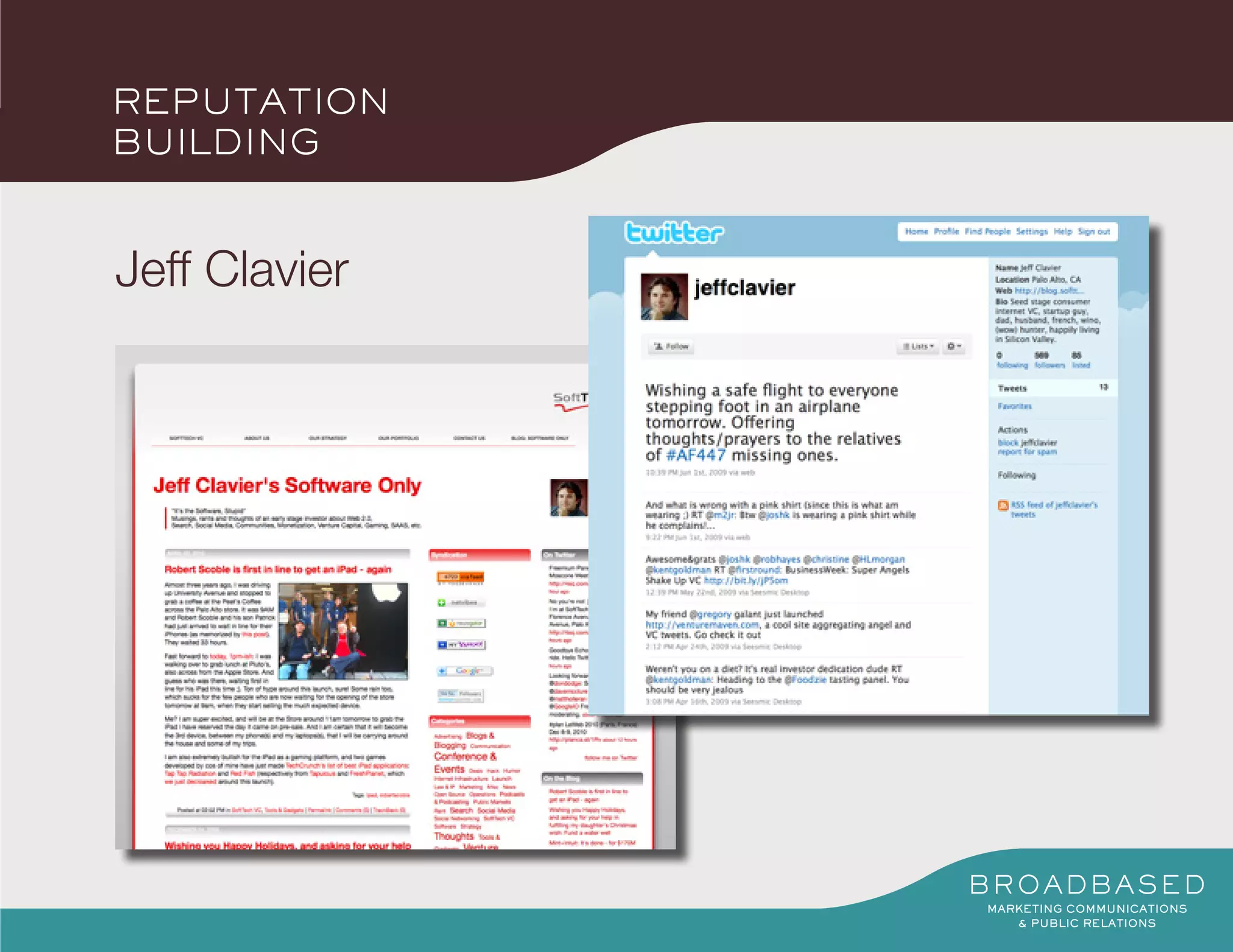 REPUTATION
BUILDING


Jeff Clavier
 