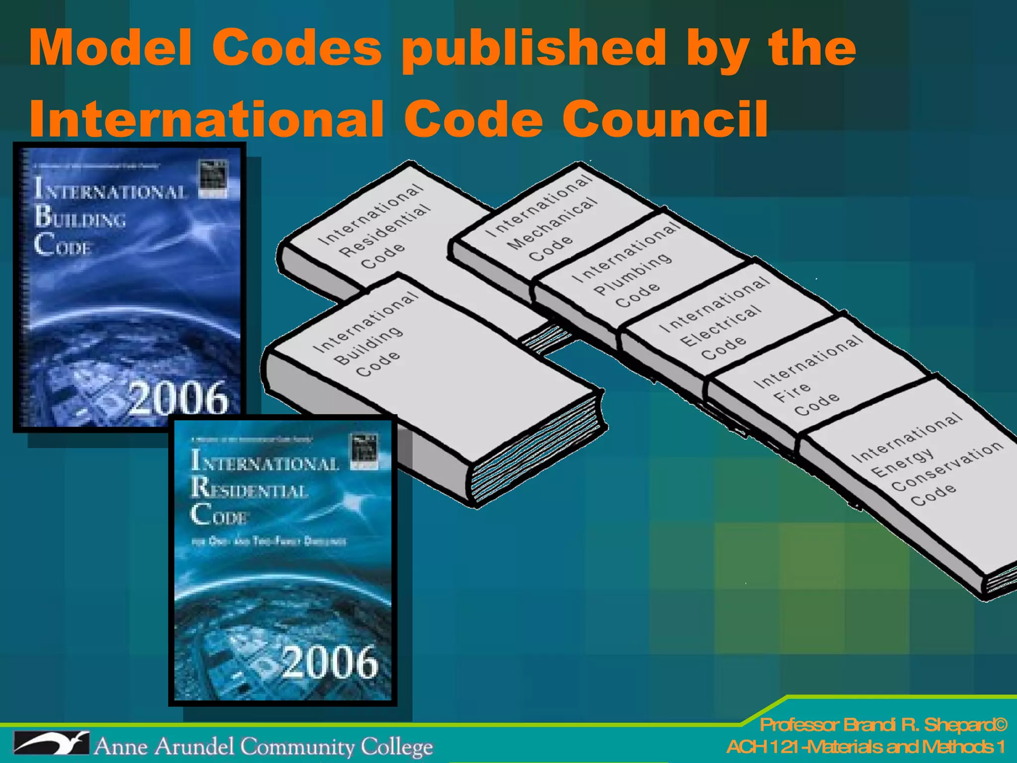 Model Codes published by the  International Code Council 
