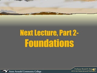 Next Lecture, Part 2- Foundations 