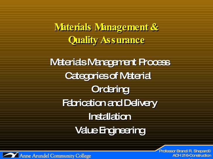 ACH 216 Lecture 10 (Materials Mgmt & Quality Assurance)