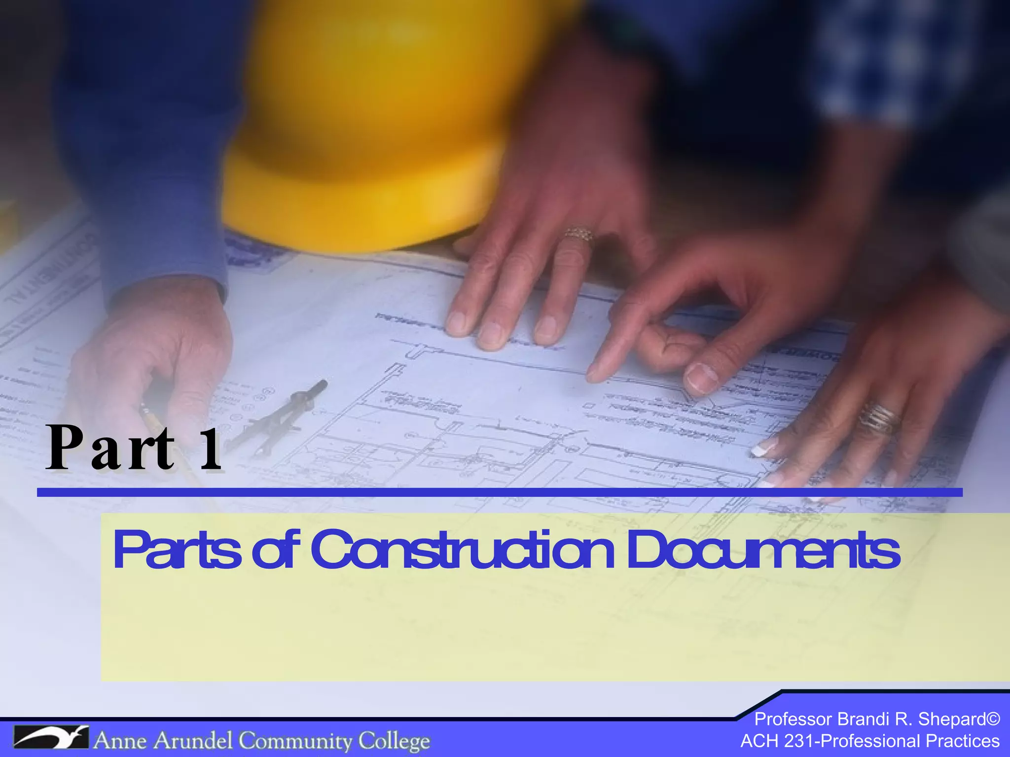 Part 1 Parts of Construction Documents 