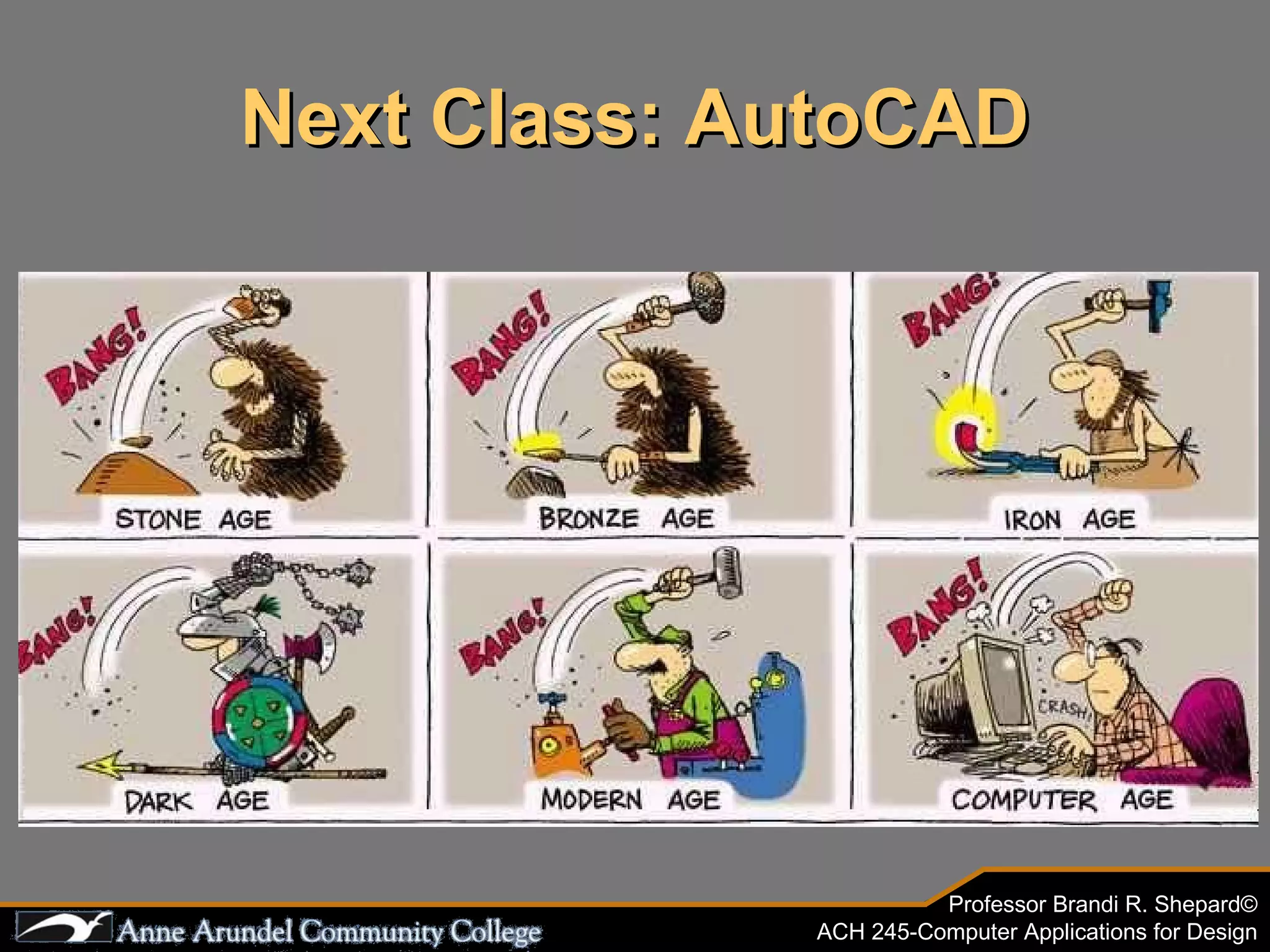 Next Class: AutoCAD 