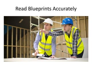 Read Blueprints Accurately
 