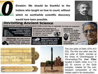 Ancient India was advanced in all the fields of Science & Technology, Health and Culture. Why
we Indian are going down?
Ac...