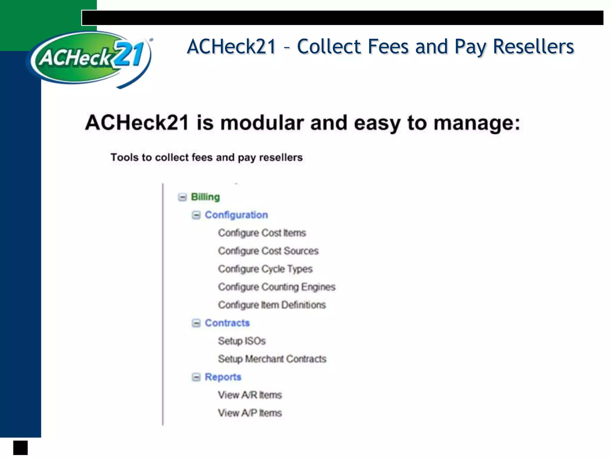 ACHeck21 – Collect Fees and Pay Resellers