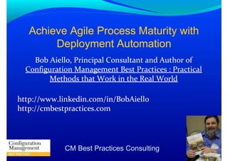 Achieve Agile Process Maturity with Deployment Automation