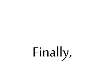 Finally,

 