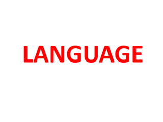 LANGUAGE
 
