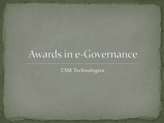 CSM Technologies Awards in e-Governance 