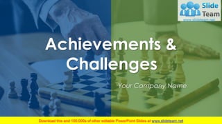 Achievements &
Challenges
Your Company Name
 