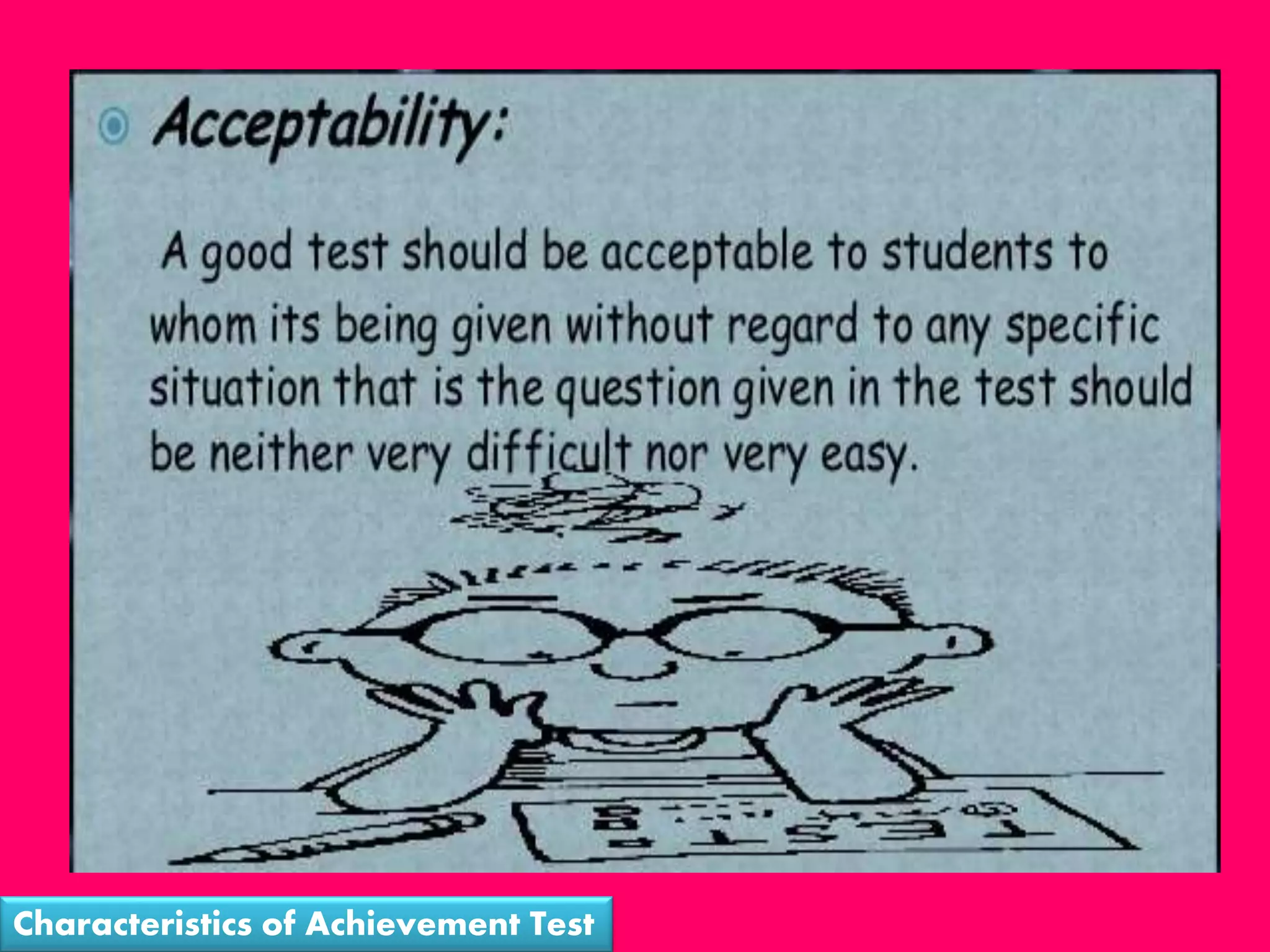 Characteristics of Achievement Test
 