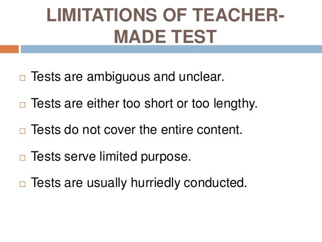 What constitutes a teacher-made test?