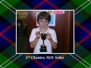 2 nd  Chanter, NOS Solos 
