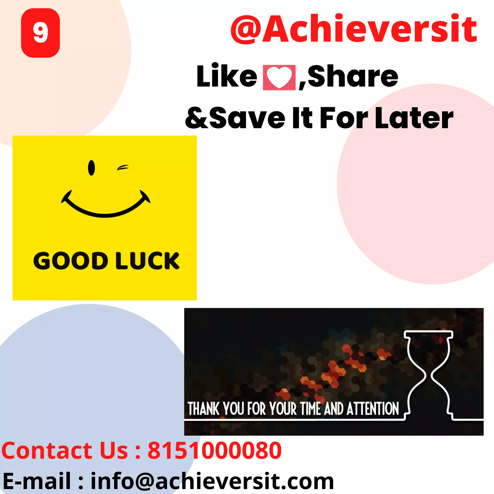 @Achieversit
Contact Us : 8151000080
E-mail : info@achieversit.com
9
Like ,Share
&Save It For Later
 