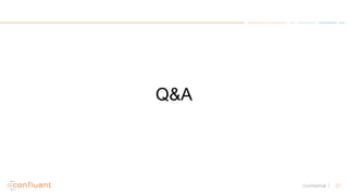 27Confidential
Q&A
 