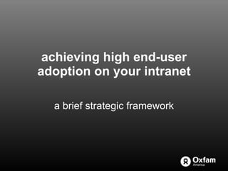 achieving high end-user adoption on your intranet a brief strategic framework 