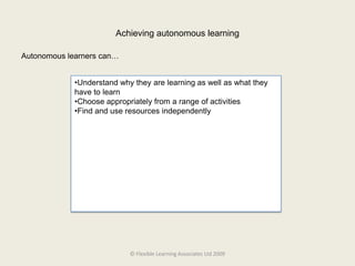 Choose appropriately from a range of activities© Flexible Learning Associates Ltd 2009