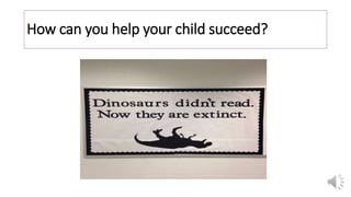 How can you help your child succeed?
 