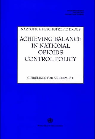 Achieving Balance In National Opioids Control Policy