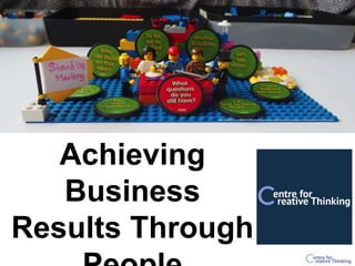 Achieving
Business
Results Through
 