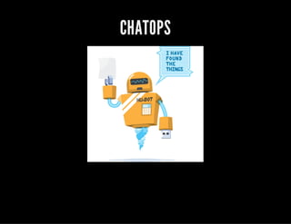 CHATOPS
 