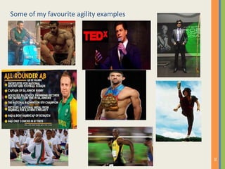 Some of my favourite agility examples
16
 