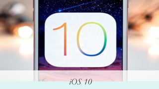 What happens next?
iOS 10
 