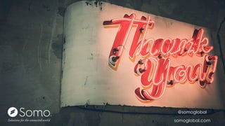 @somoglobal
somoglobal.com
 