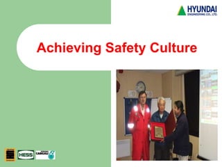 Achieving Safety Culture
 