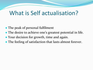 Achieving self actualisation..pptx