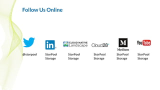 StorPool
Storage
@storpool StorPool
Storage
StorPool
Storage
StorPool
Storage
StorPool
Storage
Follow Us Online
 