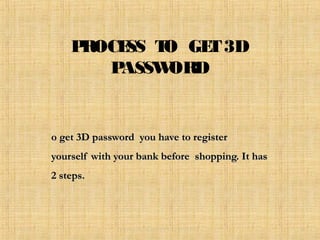 3D secure password | PPT