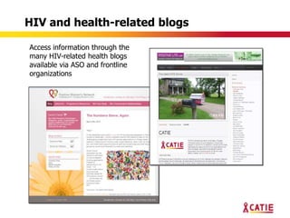 HIV and health-related blogs

Access information through the
many HIV-related health blogs
available via ASO and frontline
organizations
 