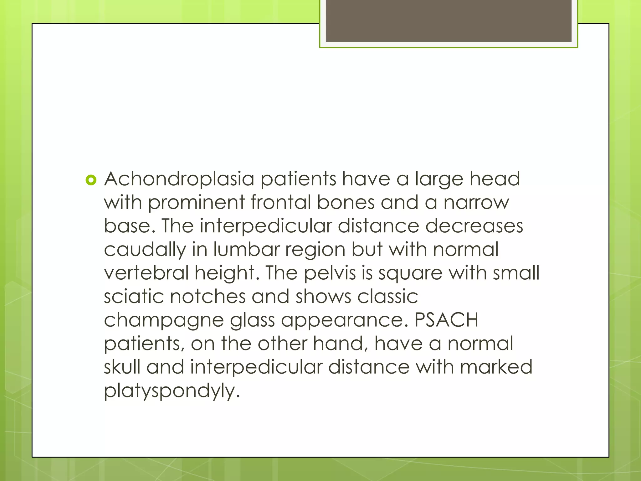 Achondroplasia, pseudoachondroplasia, hypochondroplasia | PPTX