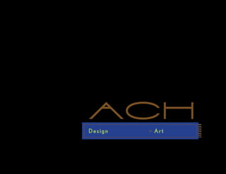 aCH
Design Management + Art Direction
 