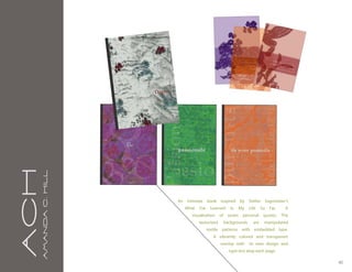 aCH
      A m a n da C . H i l l




                               An intimate book inspired by Stefan Sagmeister’s
                                  What   I’ve    Learned   In   My   Life    So   Far.   A
                                     visualization of seven personal quotes. The
                                         texturized    backgrounds     are    manipulated
                                                textile patterns with embedded type.
                                                   A vibrantly colored and transparent
                                                      overlay with   its own design and
                                                           type rest atop each page.

                                                                                             40
 