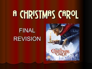 A CHRISTMAS CAROL FINAL REVISION 