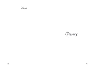 70 71
Glossary
Notes
 
