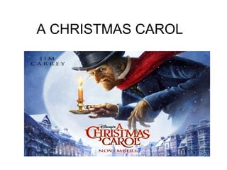 A CHRISTMAS CAROL
 