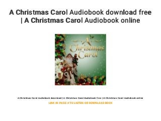 A Christmas Carol Audiobook download free
| A Christmas Carol Audiobook online
A Christmas Carol Audiobook download | A Christmas Carol Audiobook free | A Christmas Carol Audiobook online
LINK IN PAGE 4 TO LISTEN OR DOWNLOAD BOOK
 