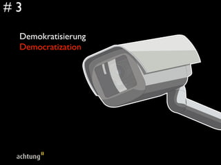 #3

 Demokratisierung
 Democratization
 
