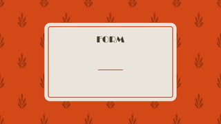 FORM
 