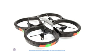 http://images.bit-tech.net/content_images/2010/08/fun-with-remote-control-vehicles/ar.drone.jpg
 