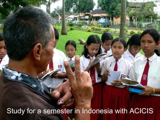 Study for a semester in Indonesia with ACICIS 