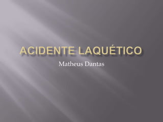Matheus Dantas
 