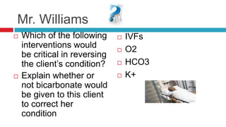 Resulting in metabolic alkalosis