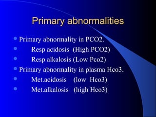Abnormal Pco2 Acid base physiology .1 | PPT