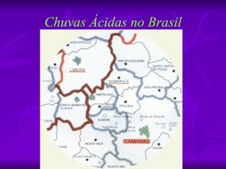 Chuvas Ácidas no Brasil
 